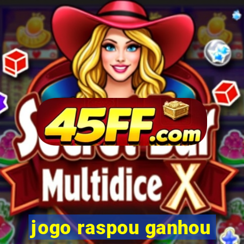 jogo raspou ganhou